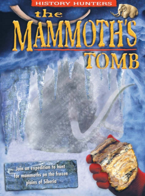 The Mammoth's Tomb