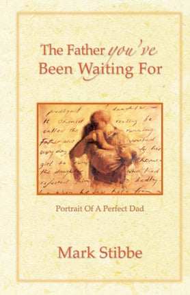 The Father you've Been Waiting For: Portrait of a
