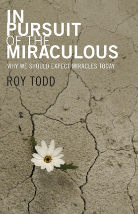 In Pursuit of the Miraculous: Why We Should