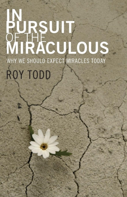 In Pursuit of the Miraculous: Why We Should