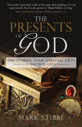 Presents of God The: Discovering your Spiritual