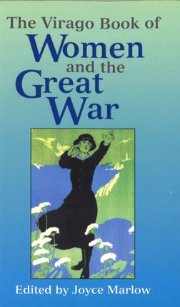 The Virago Book of Women and the Great War