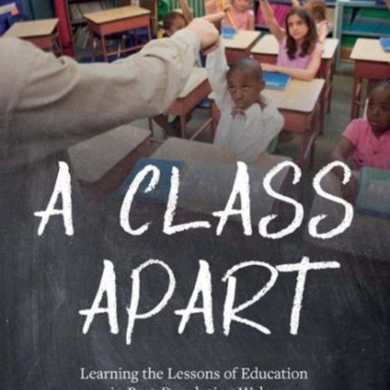 A Class Apart: Learning the Lessons of Education in Post-Devolution Wales