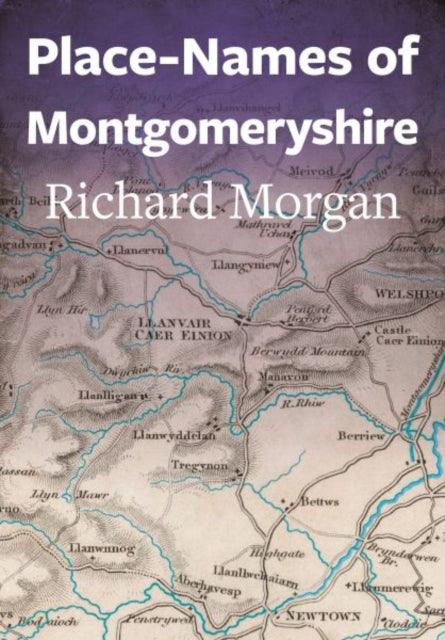 PlaceNames of Montgomeryshire