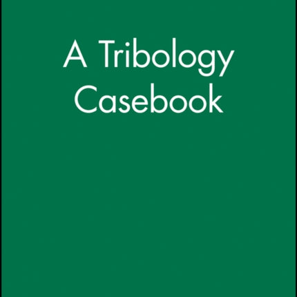 A Tribology Casebook