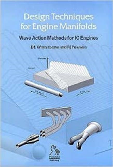 Design Techniques for Engine Manifolds: Wave Action Methods for IC Engines