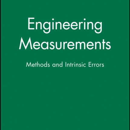 Engineering Measurements: Methods and Intrinsic Errors