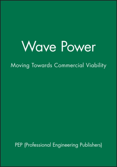 Wave Power: Moving Towards Commercial Viability