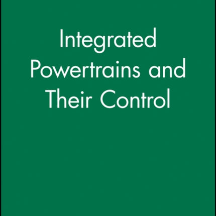 Integrated Powertrains and Their Control