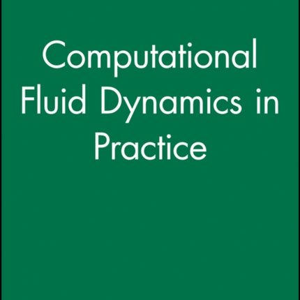 Computational Fluid Dynamics in Practice