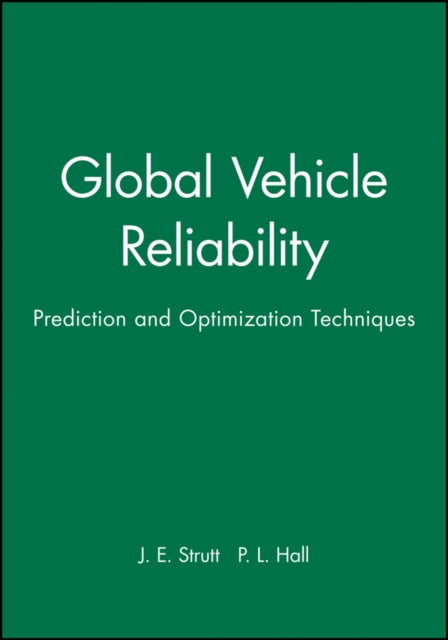 Global Vehicle Reliability: Prediction and Optimization Techniques