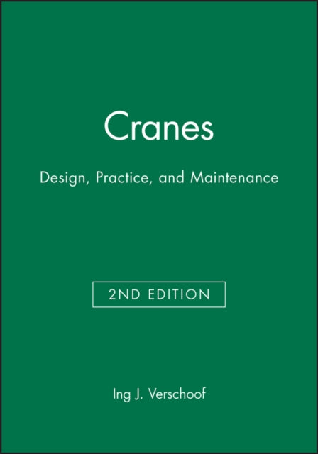 Cranes: Design, Practice, and Maintenance