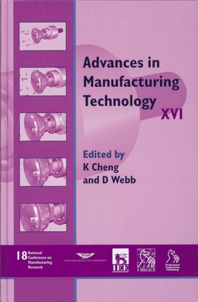 Advances in Manufacturing Technology XVI - NCMR 2002