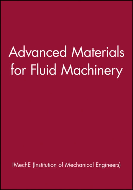 Advanced Materials for Fluid Machinery