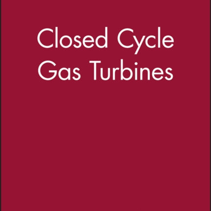 Closed Cycle Gas Turbines