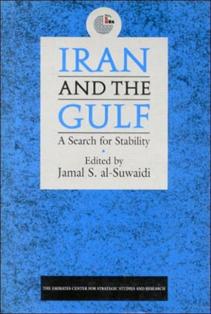 Iran and the Gulf: A Search for Stability