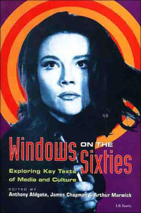 Windows on the Sixties: Exploring Key Texts of
