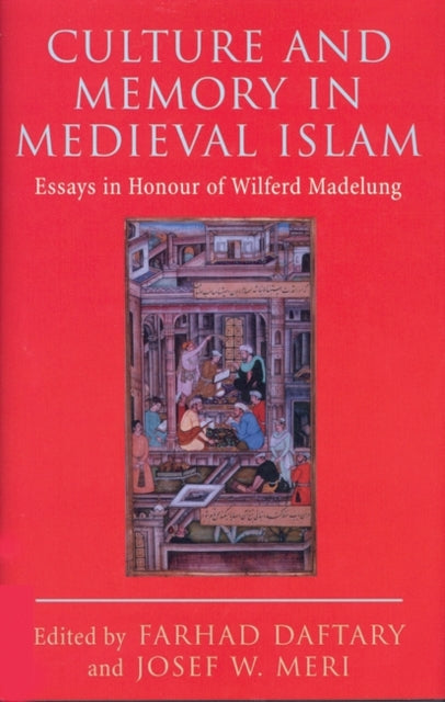 Culture and Memory in Medieval Islam