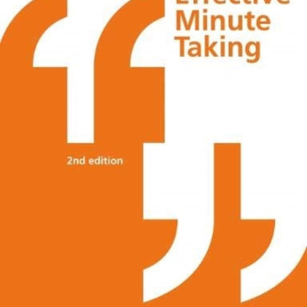 Effective Minute Taking 2nd Edition