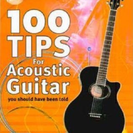 100 Tips For Acoustic Guitar