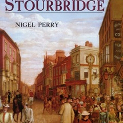 A History of Stourbridge