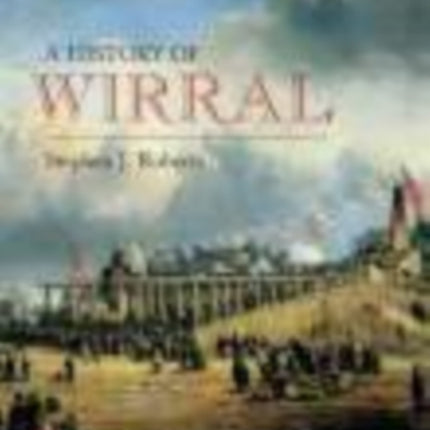 Wirral: A History