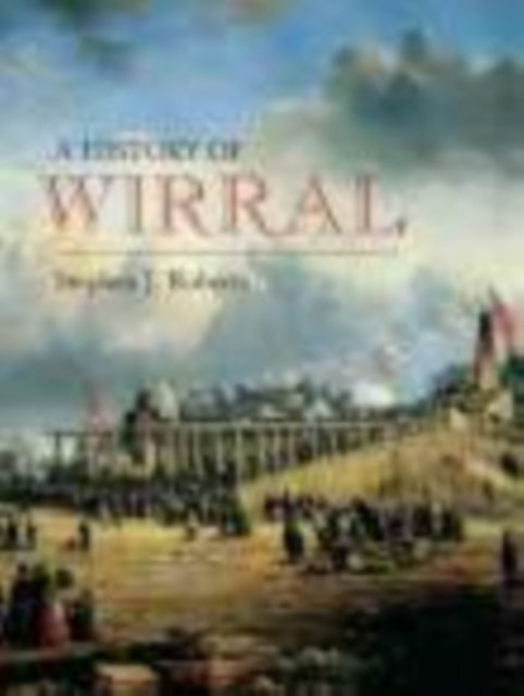 Wirral: A History