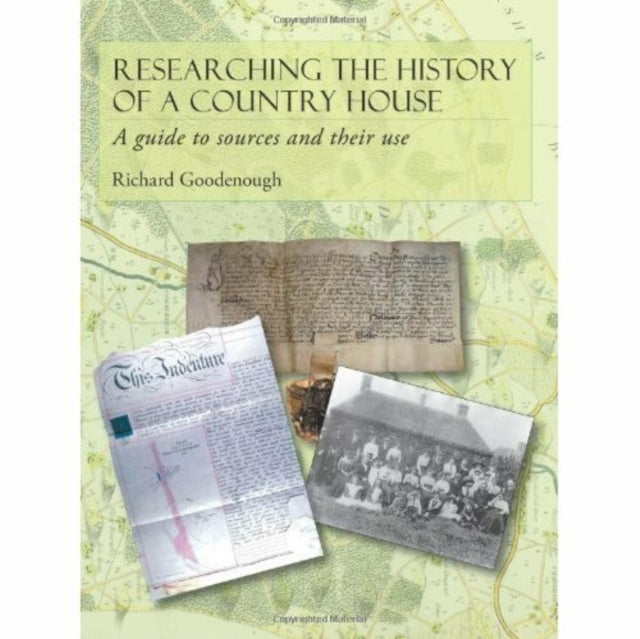 Researching the History of a Country House: A