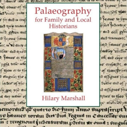 Palaeography for Family and Local Historians