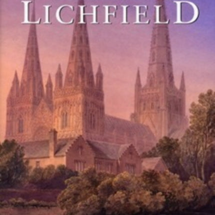 A History of Lichfield