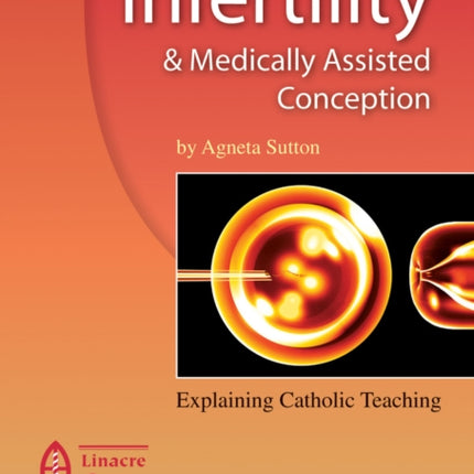 Infertility and Medically Assisted Conception