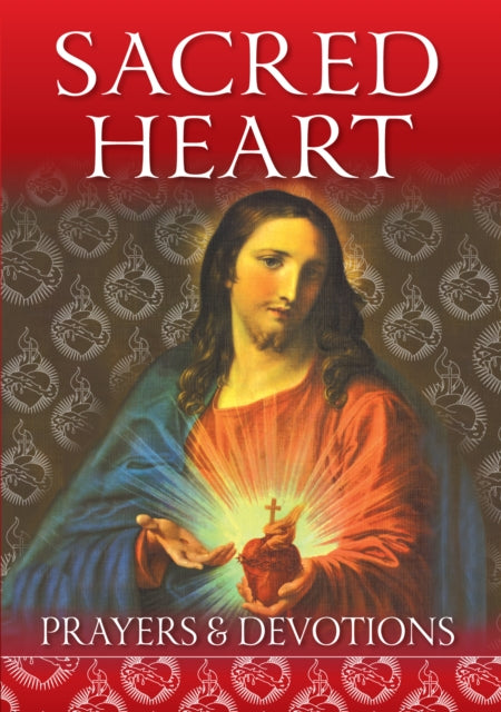 Sacred Heart: Prayers and Devotions