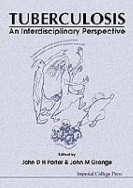 Tuberculosis: An Interdisciplinary Perspective