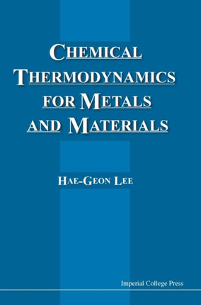 Chemical Thermodynamics For Metals And Materials