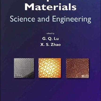 Nanoporous Materials: Science And Engineering