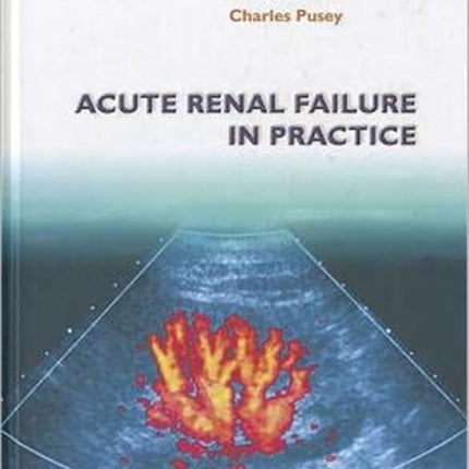 Acute Renal Failure In Practice