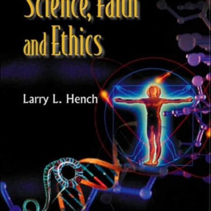 Science, Faith And Ethics