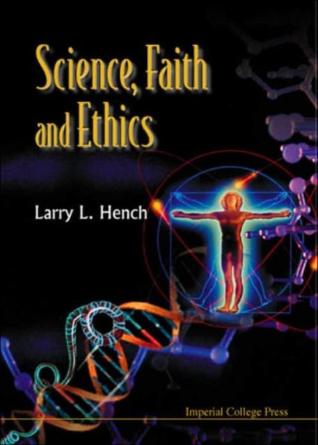 Science, Faith And Ethics