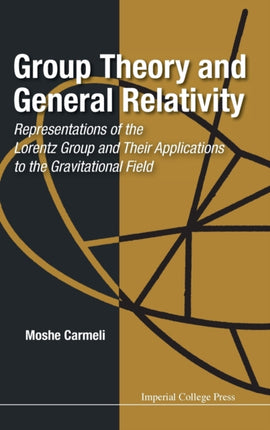 Group Theory And General Relativity: