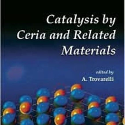 Catalysis By Ceria And Related Materials