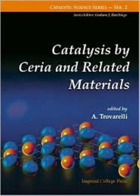 Catalysis By Ceria And Related Materials