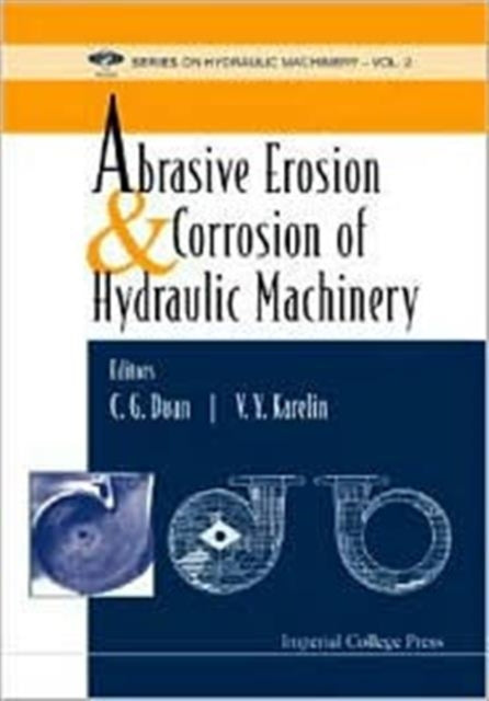 Abrasive Erosion And Corrosion Of Hydraulic Machinery