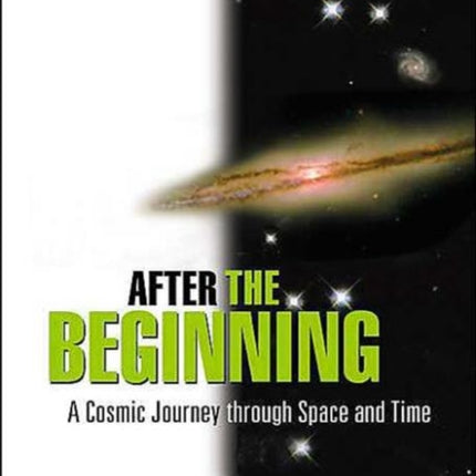 After The Beginning: A Cosmic Journey Through Space And Time