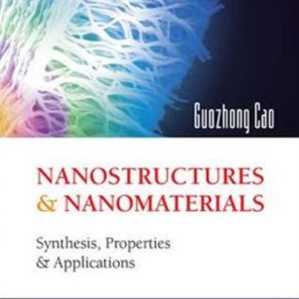 Nanostructures And Nanomaterials: Synthesis,
