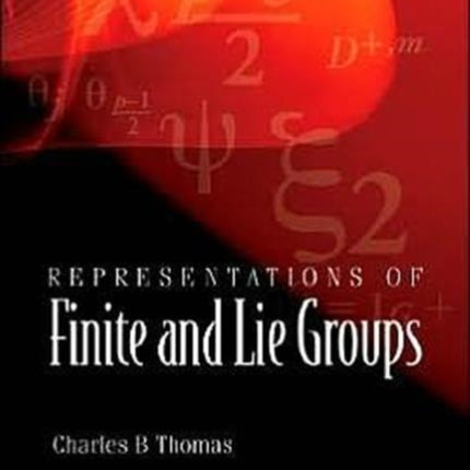 Representations Of Finite And Lie Groups