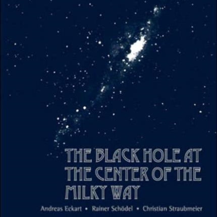 Black Hole At The Center Of The Milky Way, The