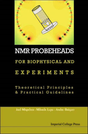 Nmr Probeheads For Biophysical And Biomedical