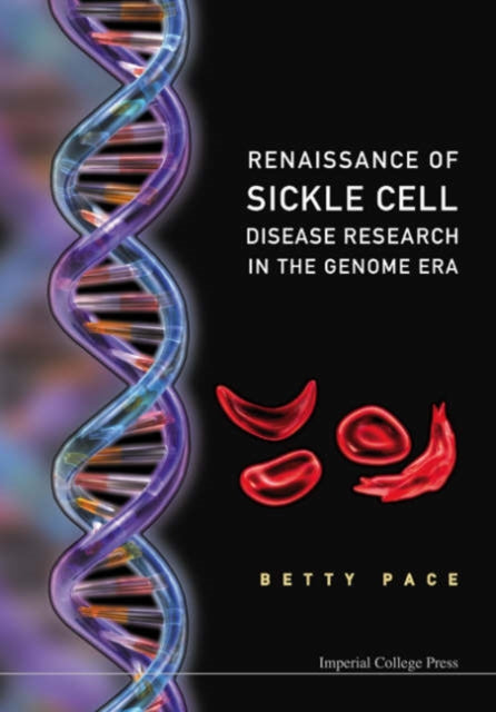 Renaissance Of Sickle Cell Disease Research In The Genome Era