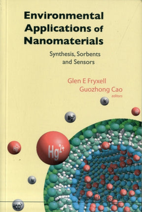 Environmental Applications Of Nanomaterials: Synthesis, Sorbents And Sensors