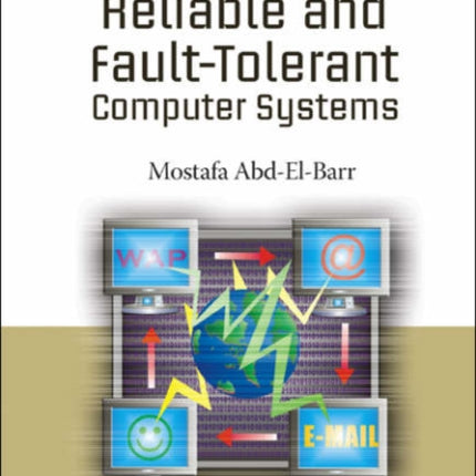 Design And Analysis Of Reliable And Fault-tolerant Computer Systems